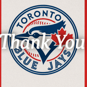 Toronto Blue Jays image with a thank you message
